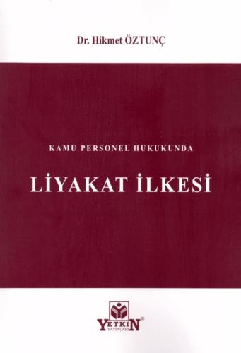 Kamu Personel Hukukunda Liyakat İlkesi Hikmet Öztunç