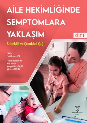 Aile Hekimliğinde Semptomlara Yaklaşım Esra Meltem Koç