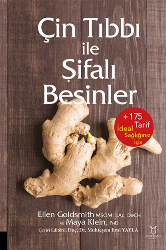 Çin Tıbbı ile Şifalı Besinler Ellen Goldsmith