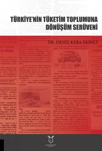 Türkiye’nin Tüketim Toplumuna Dönüşüm Serüveni Deniz Keba Ekinci