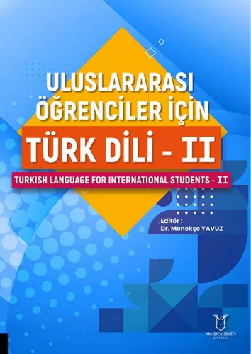 Uluslararası Öğrenciler için Türk Dili I Menekşe Yavuz