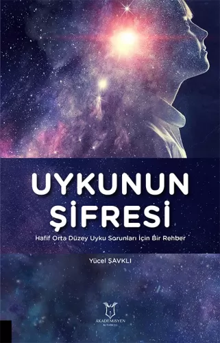 Uykunun Şifresi Hafif Orta Düzey Uyku Sorunları İçin Bir Rehber Yücel 