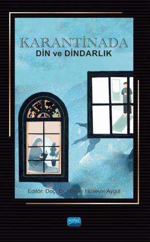 Karantinada Din ve Dindarlık Hasan Hüseyin Aygül