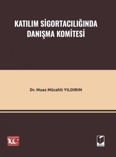 Katılım Sigortacılığında Danışma Komitesi Muaz Mücahit Yıldırım