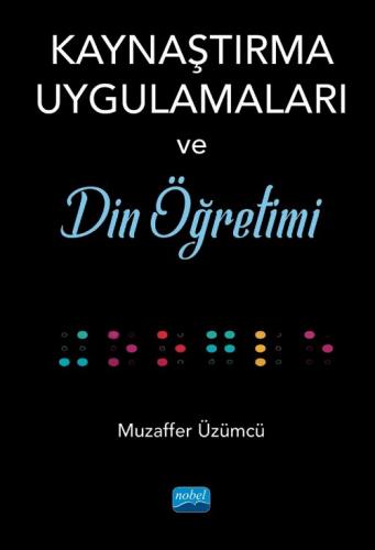 Kaynaştırma Uygulamaları ve Din Öğretimi Muzaffer Üzümcü