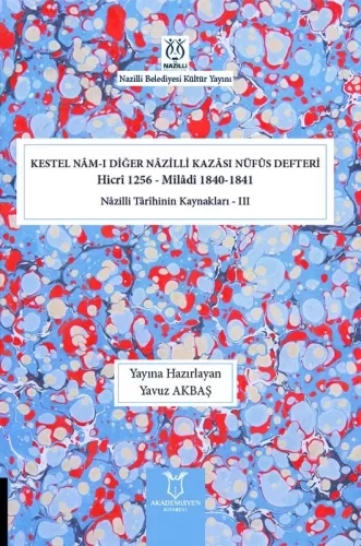 Kestel Nâm-ı Diğer Nâzilli Kazâsı Nüfûs Defteri Hicrî 1256 - Mîlâdî 18