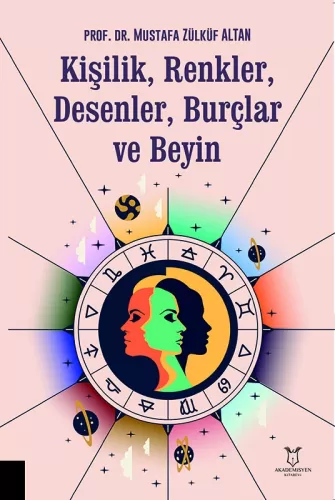 Kişilik, Renkler, Desenler, Burçlar ve Beyin Mustafa Zülküf Altan