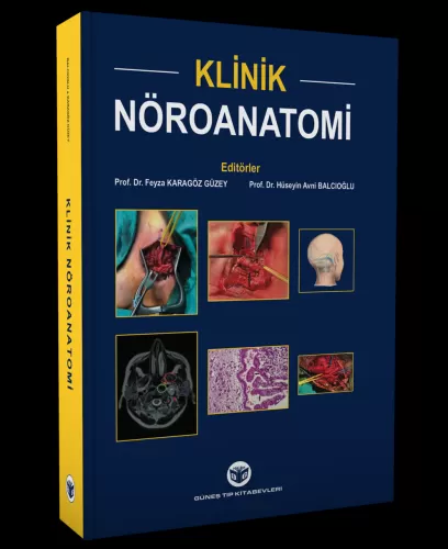 Klinik Nöroanatomi Feyza Karagöz Güzey