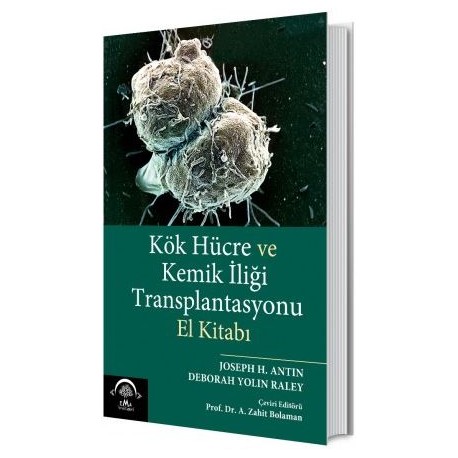 Kök Hücre ve Kemik İliği Transplantasyonu Zahit Bolaman