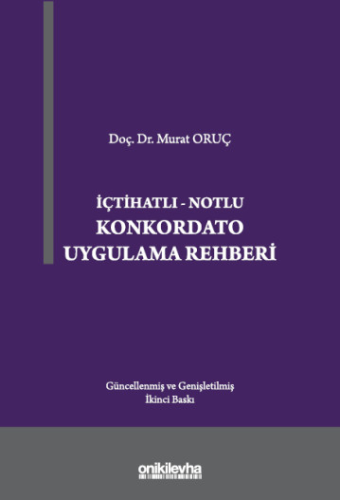 Konkordato Uygulama Rehberi Murat Oruç