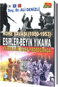 Esirler Beyin Yıkama, Psikolojik Harp Propaganda Ali Denizli