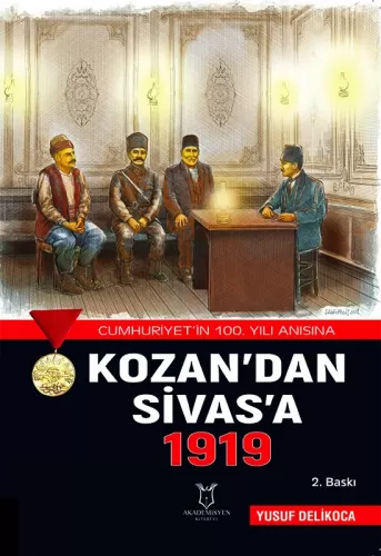 Kozan'dan Sivas'a 1919 Yusuf Delikoca