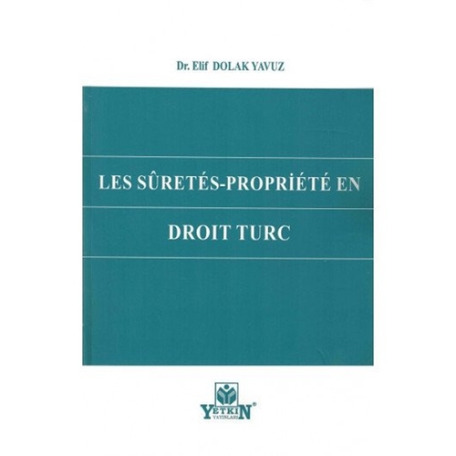 Les Sûretés-Propriété en Droit Turc Elif Dolak Yavuz