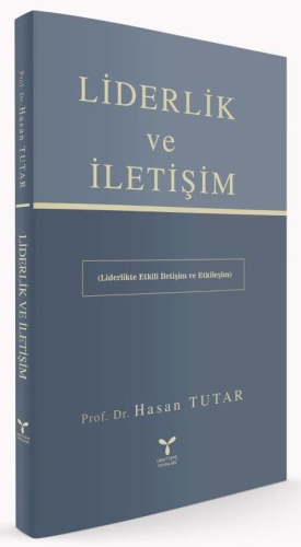 Liderlik ve İletişim Hasan Tutar