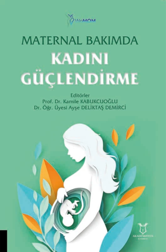 - Akademisyen Kitabevi - Maternal Bakımda Kadını Güçlendirme