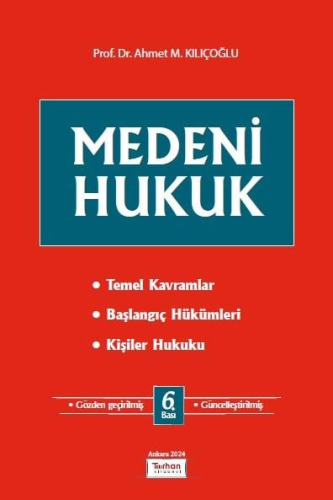 Medeni Hukuk Ahmet M. Kılıçoğlu