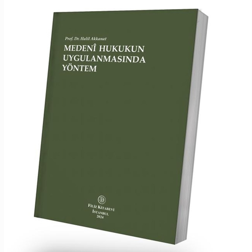 Medeni Hukukun Uygulanmasında Yöntem Halil Akkanat