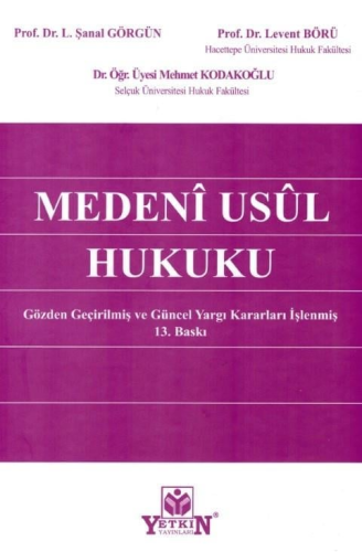 Medeni Usul Hukuku (L. Şanal Görgün) L. Şanal Görgün