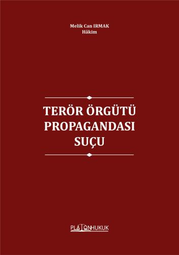 Terör Örgütü Propagandası Suçu Melik Can Irmak