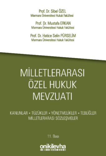 Milletlerarası Özel Hukuk Mevzuatı (Sibel Özel) Sibel Özel