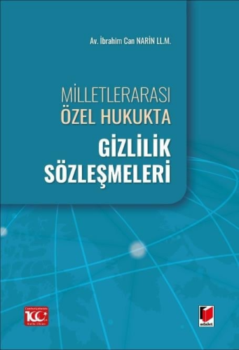 Milletlerarası Özel Hukukta Gizlilik Sözleşmeleri İbrahim Can Narin