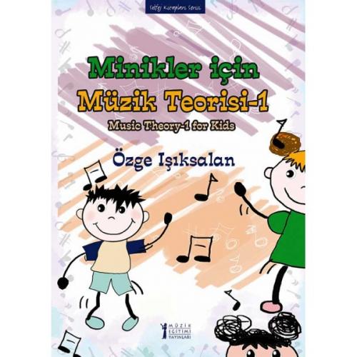 Minikler için Müzik Teorisi 1 Özge Işıksalan