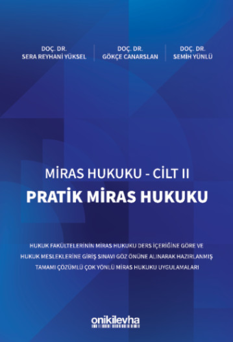 Miras Hukuku Cilt - II Pratik Miras Hukuku Sera Reyhani Yüksel