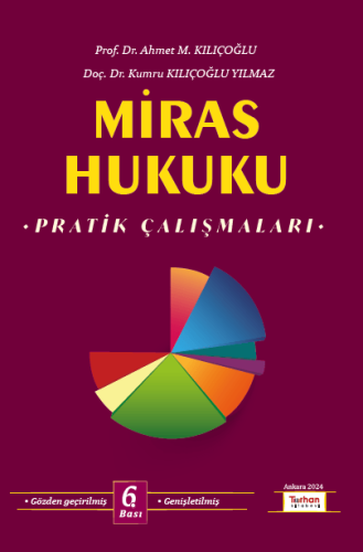 Miras Hukuku Pratik Çalışmaları Ahmet M. Kılıçoğlu