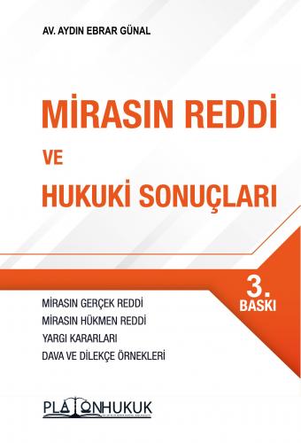 Mirasın Reddi ve Hukuki Sonuçları Aydın Ebrar Günal