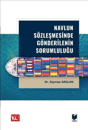 Navlun Sözleşmesinde Gönderilenin Sorumluluğu Zeynep Arslan