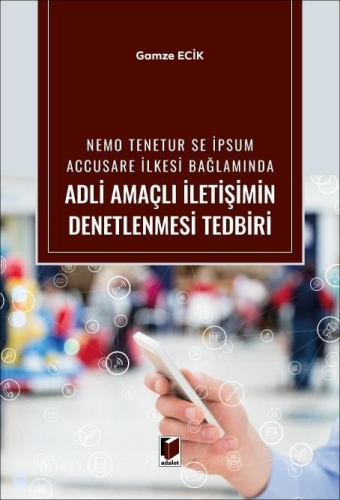 Hukuk Kitapları,Ceza Hukuku, - Adalet Yayınevi - Nemo Tenetur se İpsum