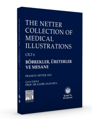 The Netter Collection of Medical Illustrations Cilt 6 Böbrekler, Ürete