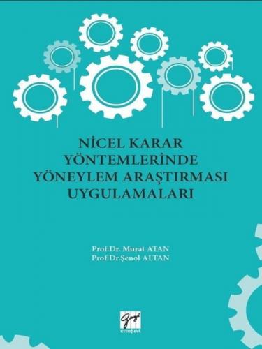 Nicel Karar Yöntemlerinde Yöneylem Araştırması Uygulamaları Murat Atan