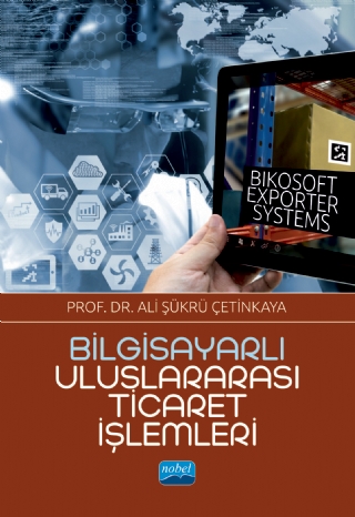 Bilgisayarlı Uluslararası Ticaret İşlemleri Ali Şükrü Çetin