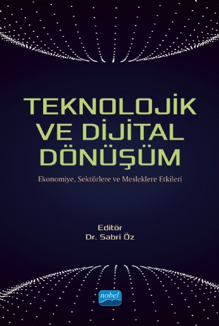 Teknolojik ve Dijital Dönüşüm Sabri Öz