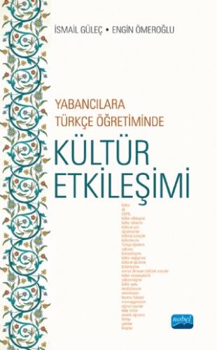 Yabancılara Türkçe Öğretiminde Kültür Etkileşimi İsmail Güleç