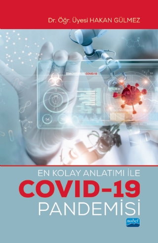 En Kolay Anlatımı ile COVID-19 PANDEMİSİ Hakan Gülmez