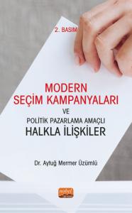 Modern Seçim Kampanyaları ve Politik Pazarlama Amaçlı Halkla İlişkiler