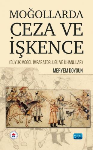 Moğollarda Ceza Ve İşkence Meryem Doygun