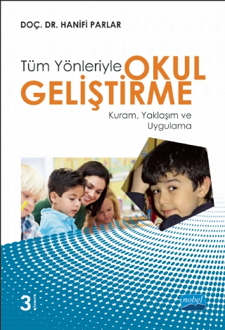 Tüm Yönleriyle OKUL GELİŞTİRME Hanifi Parlar