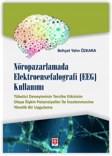 Nöropazarlamada Elektroensefalografi (EEG) Kullanımı Behçet Yalın Özka