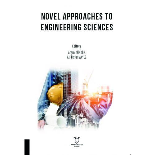 Novel Approaches to Engineering Sciences Afşin Güngör