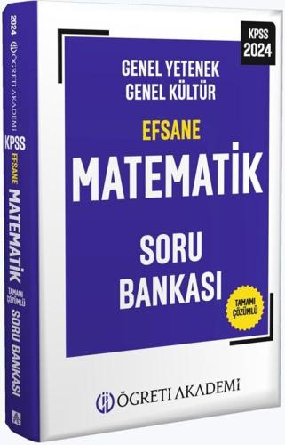 Öğreti Akademi 2024 KPSS Genel Yetenek Genel Kültür Efsane Matematik S