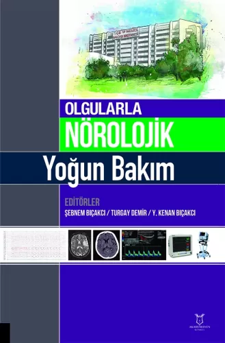 Olgularla Nörolojik Yoğun Bakım Şebnem Bıçakcı