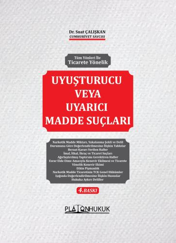 Uyuşturucu veya Uyarıcı Madde Suçları Suat Çalışkan