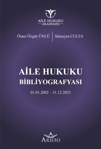 Aile Hukuku Bibliyografyası Ömer Özgür Ünlü