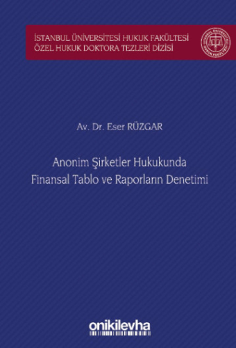 Anonim Şirketler Hukukunda Finansal Tablo ve Raporların Denetimi Eser 