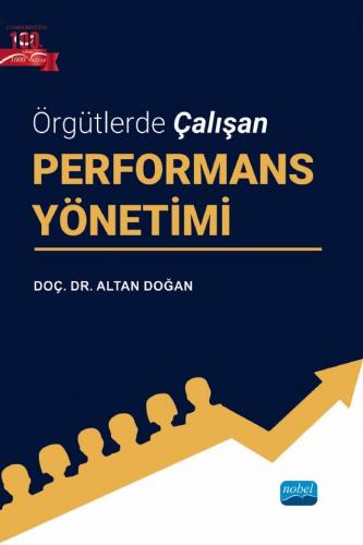 Örgütlerde Çalışan Performans Yönetimi Altan DOĞAN