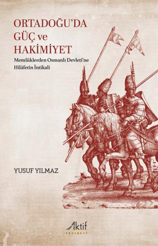 Ortadoğu' da Güç ve Hakimiyet Yusuf Yılmaz