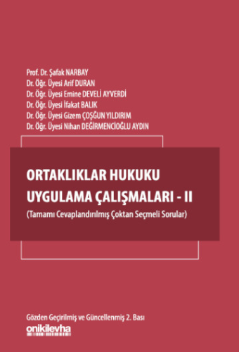 Ortaklıklar Hukuku Uygulama Çalışmaları - II Şafak Narbay